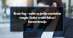 Brain fog - zašto se javlja mentalna magla i kako vratiti fokus i koncentraciju